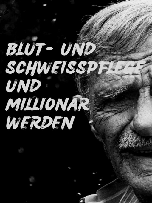 Title details for Verschwitzte Pflegekraft wird Millionär by WANG JI-XIAN - Available